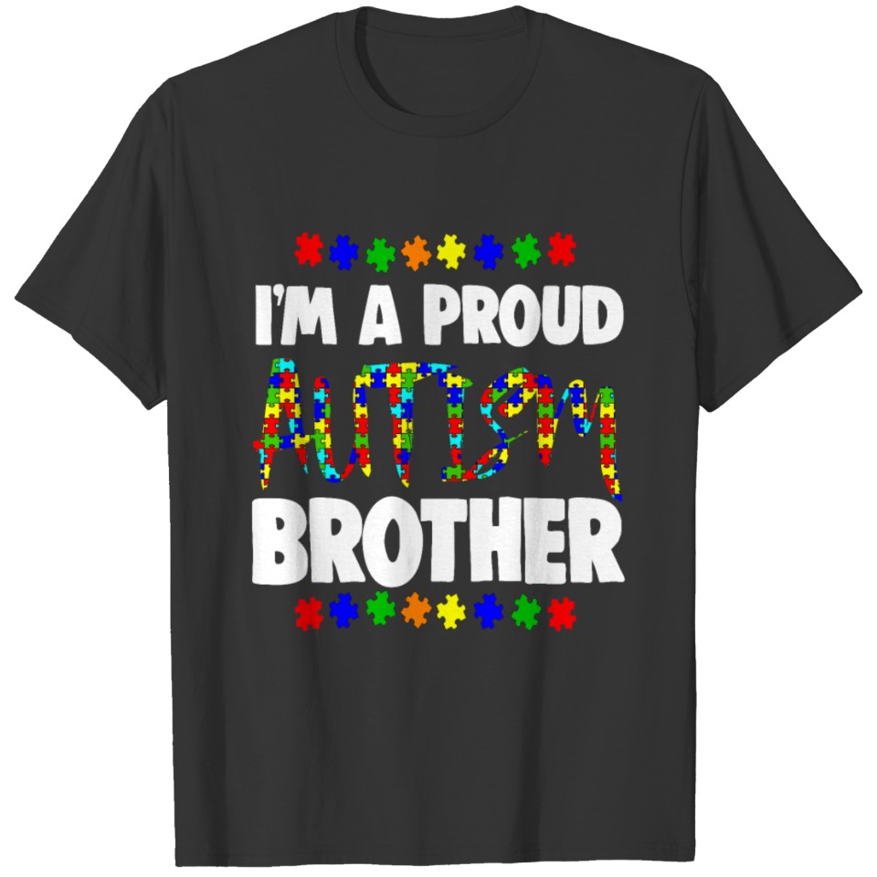 I'm Proud Autism Brother T-shirt
