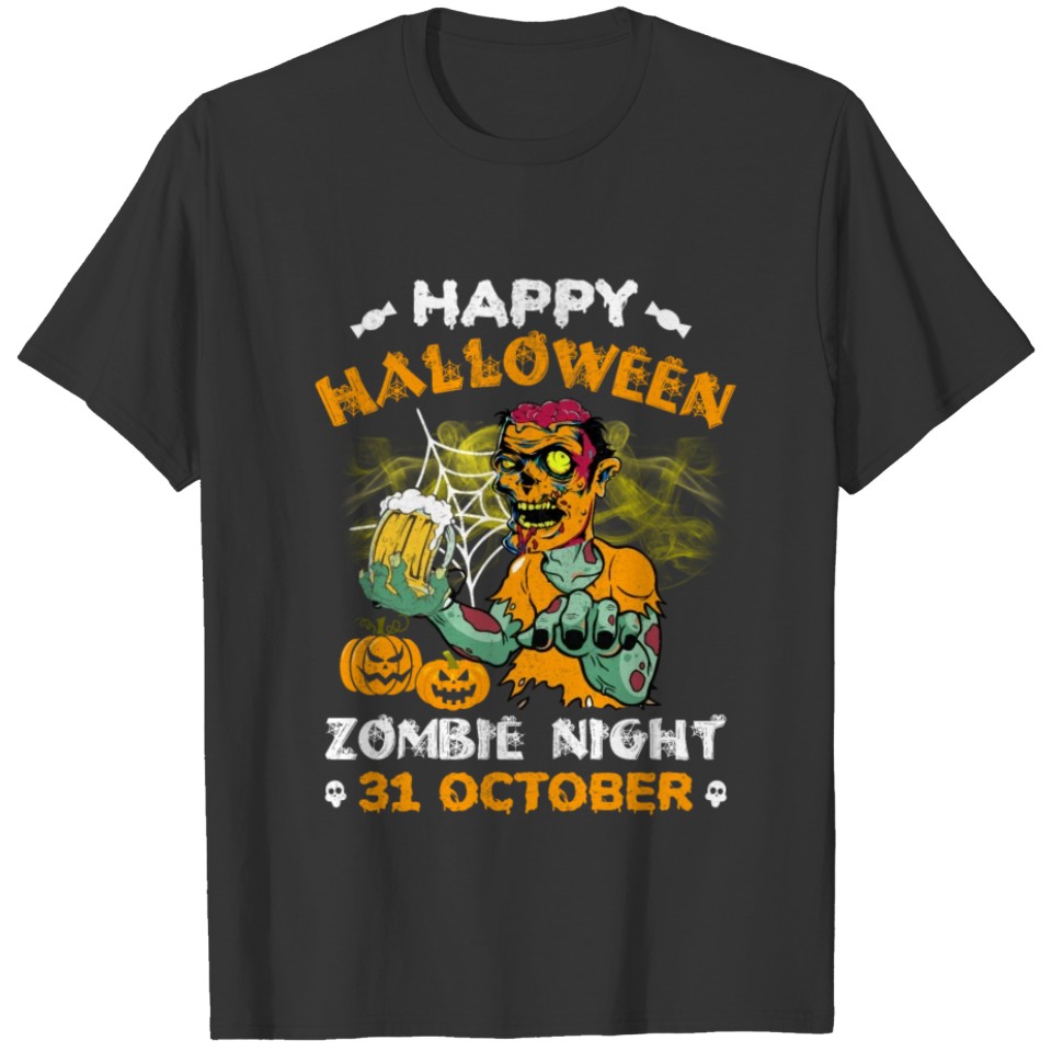 Happy Halloween Zombie Night 31 October T-shirt