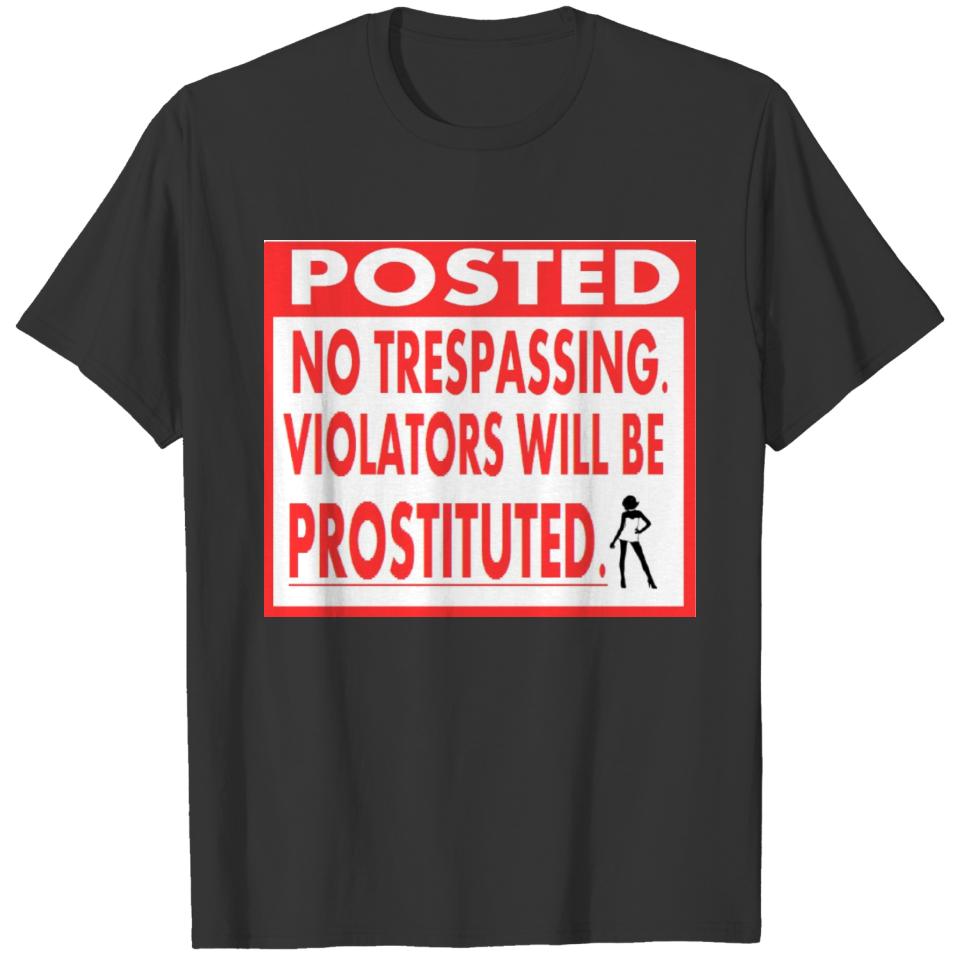Posted: No Trespassing T-shirt
