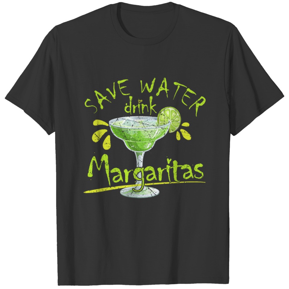 Save Water Drink Margaritas Funny Wine Lover T-shirt