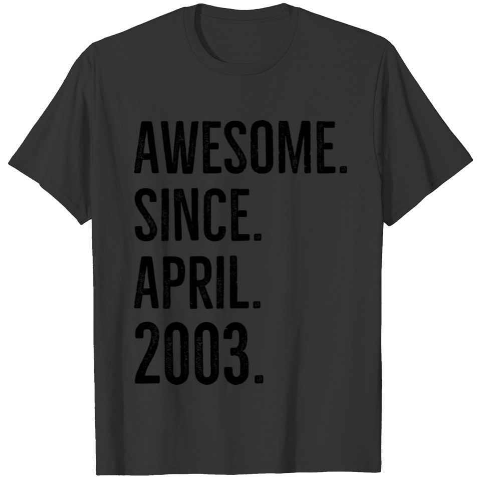 Awesome Since April 2003 T-shirt