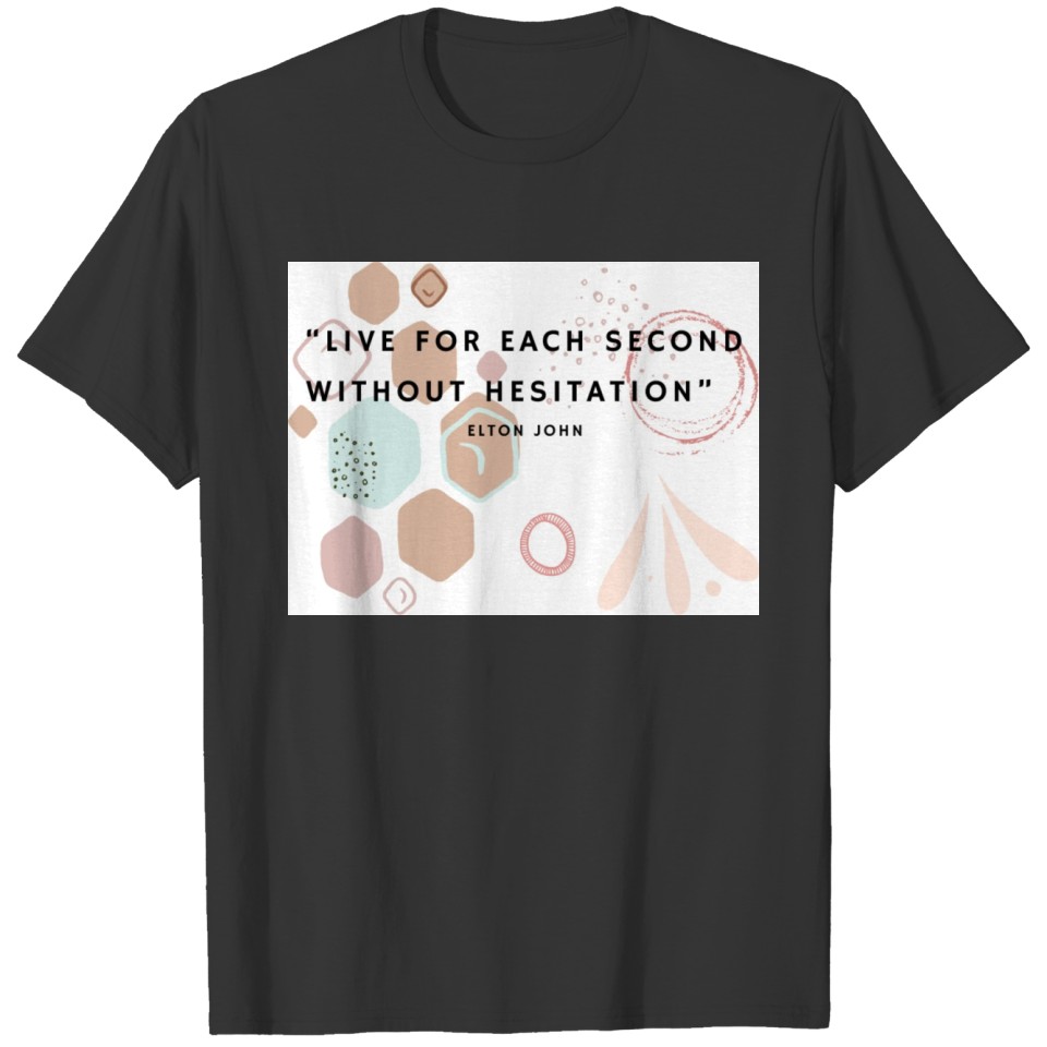 positive quote T-shirt