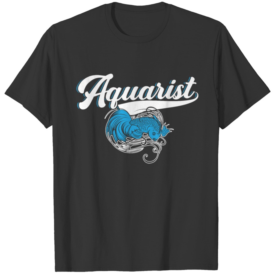 Aquarist Fish Collector Aquarium Junkie Fish Lover T-shirt
