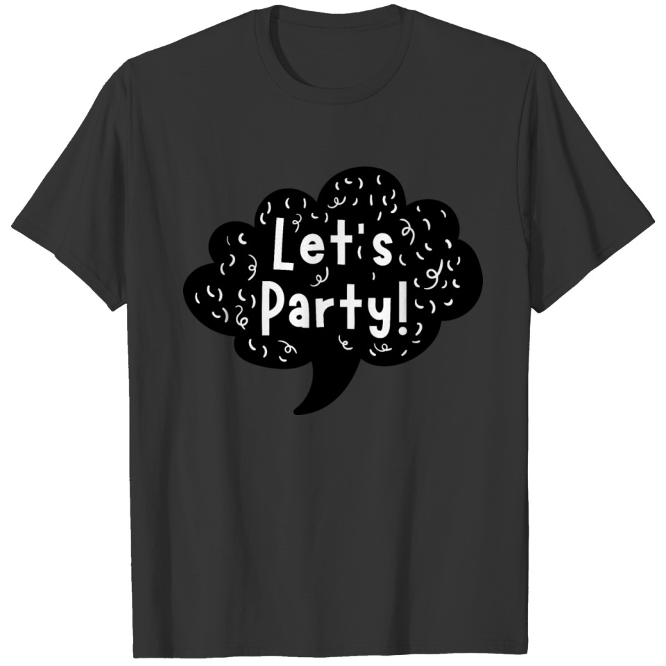 Lets Party T-shirt