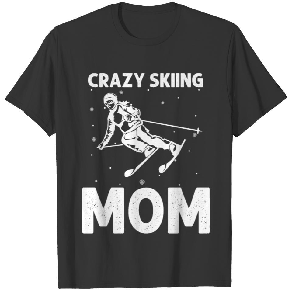 Ski Mom | Skiing Skier Ski Goggle Sport Gifts T-shirt