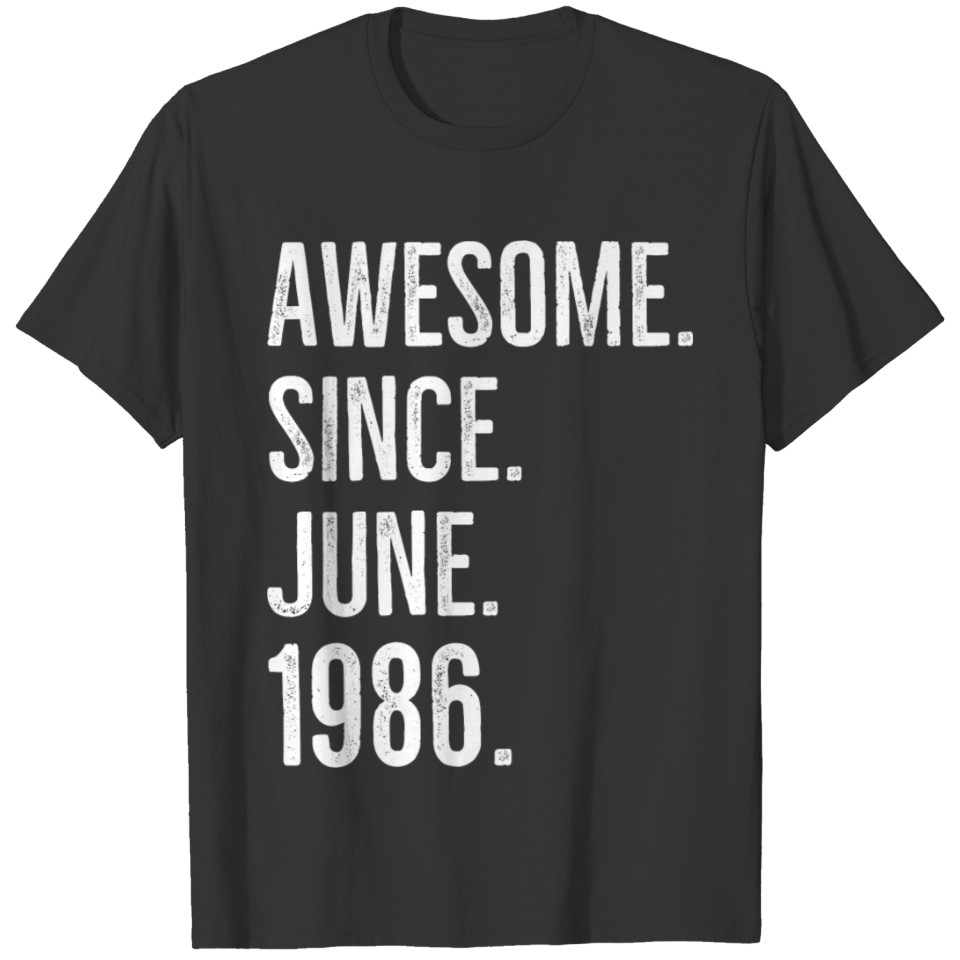Awesome Since June 1986 T-shirt