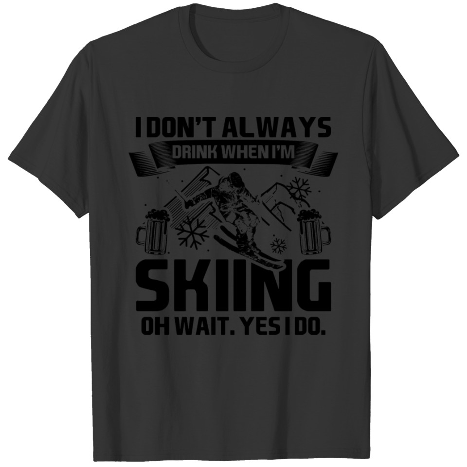 Skier Beer | Ski Boozing Booze Apres-Ski Gift Idea T-shirt