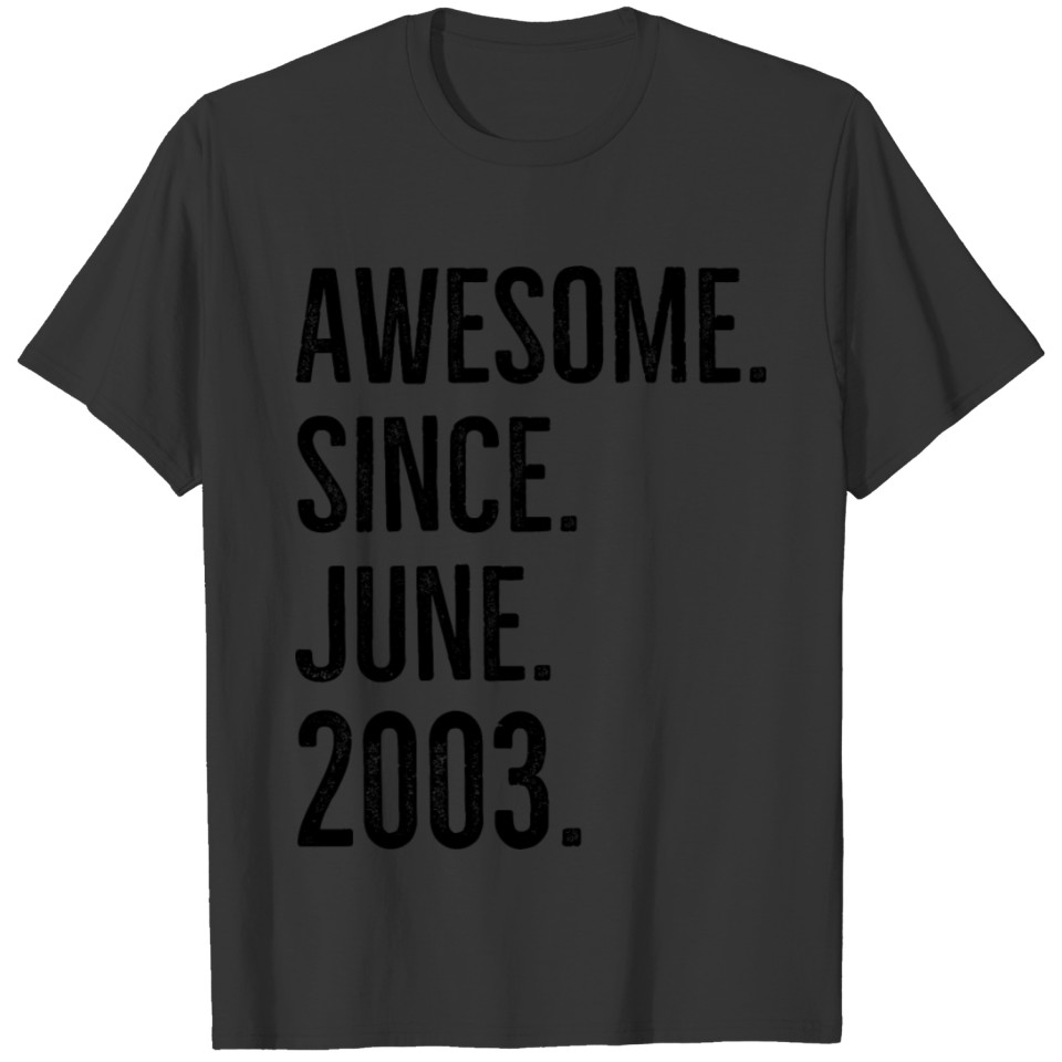Awesome Since June 2003 T-shirt