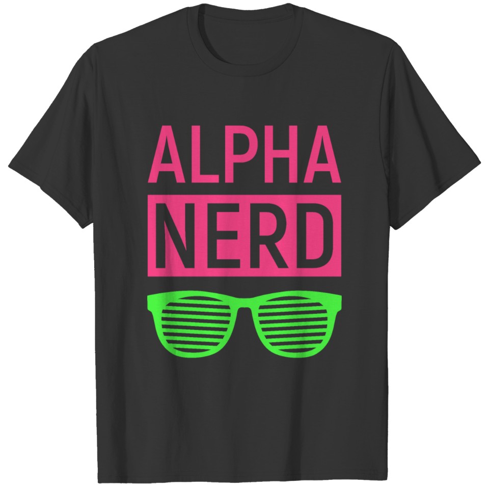 Alpha nerd. Alphanerd sunglasses Geek Gift T-shirt