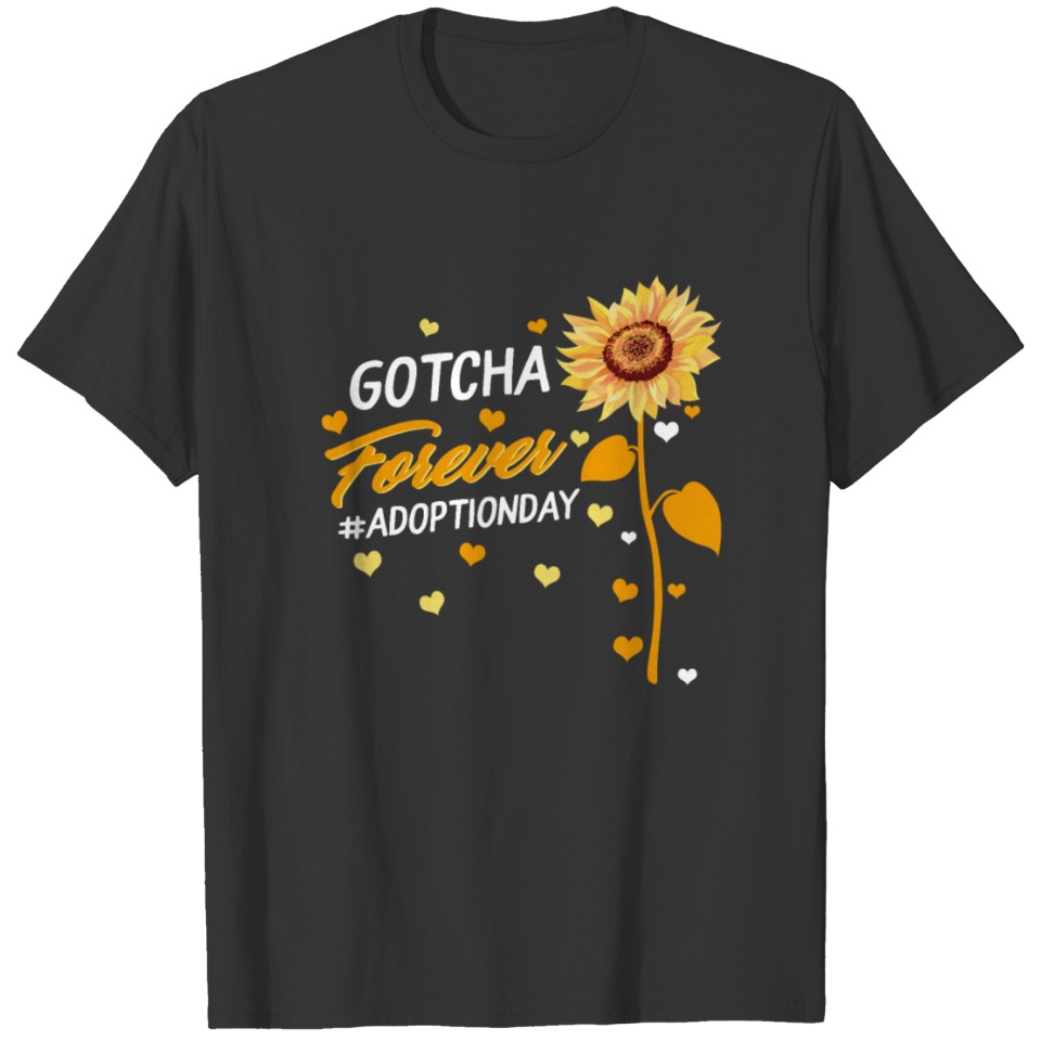 Modern Adoption Day, Gotcha Forever Shirt, T-shirt