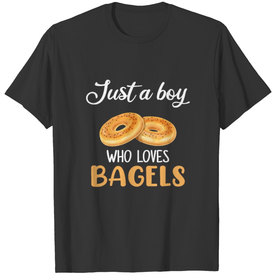 Just a Boy Who Loves Bagels, food Bagel T Shirts
