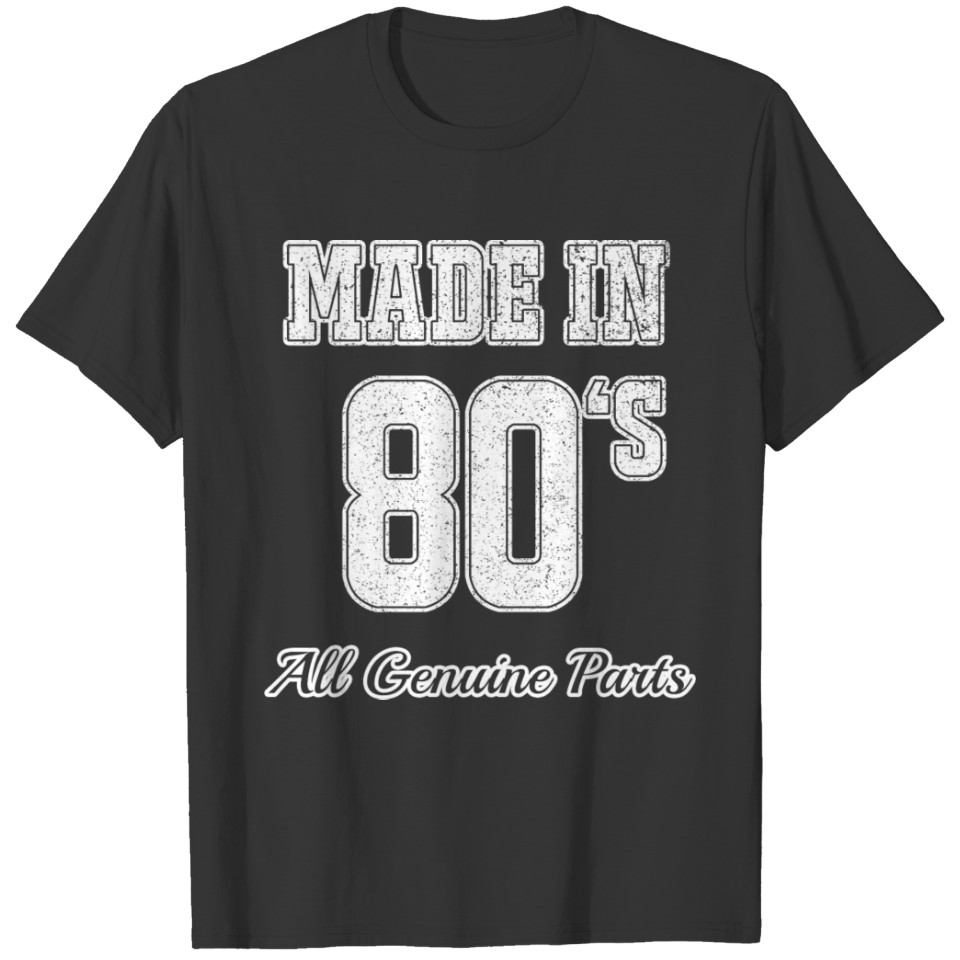 made in 80s T-shirt