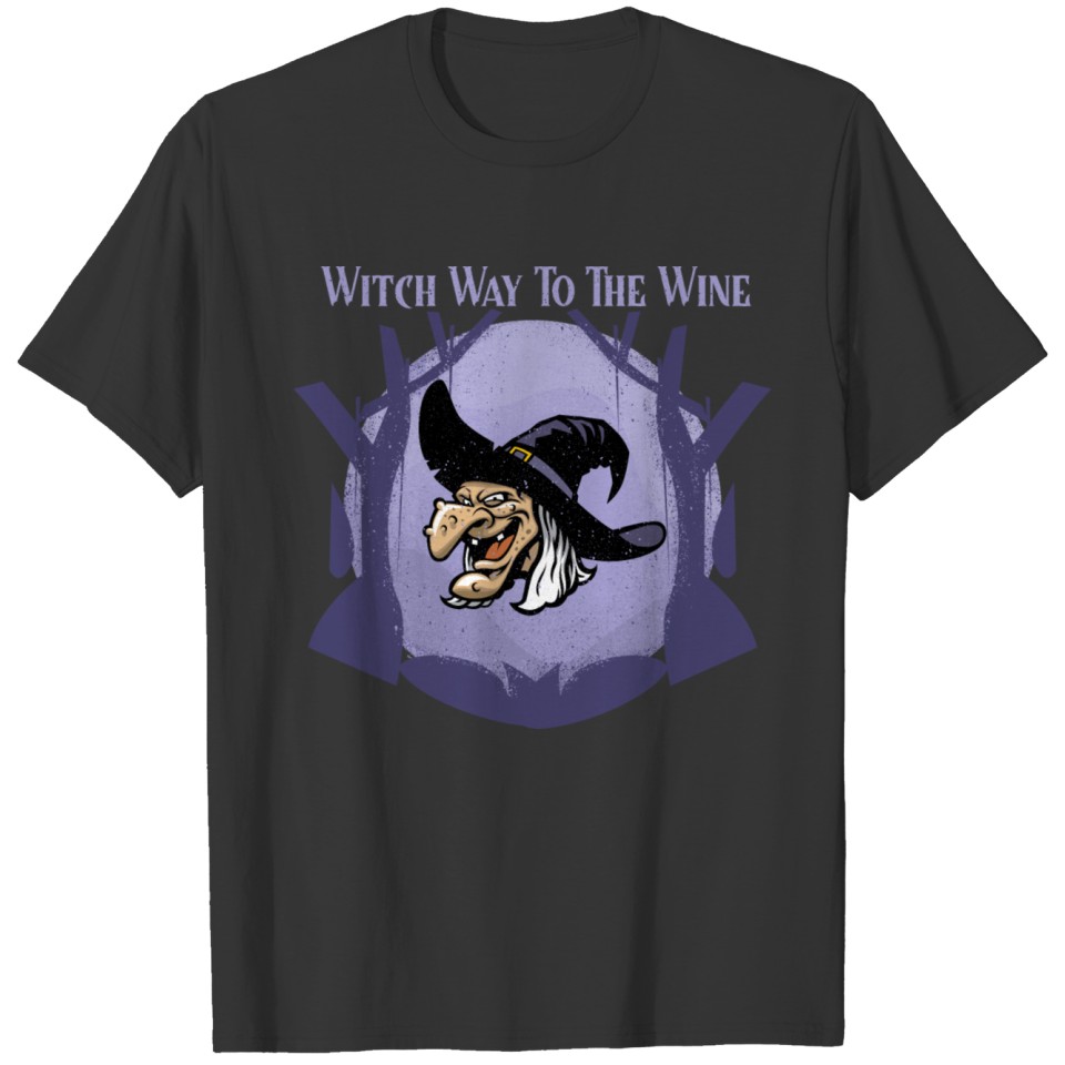 Witch Way To The Wine_ Funny quotes _ Halloween T-shirt