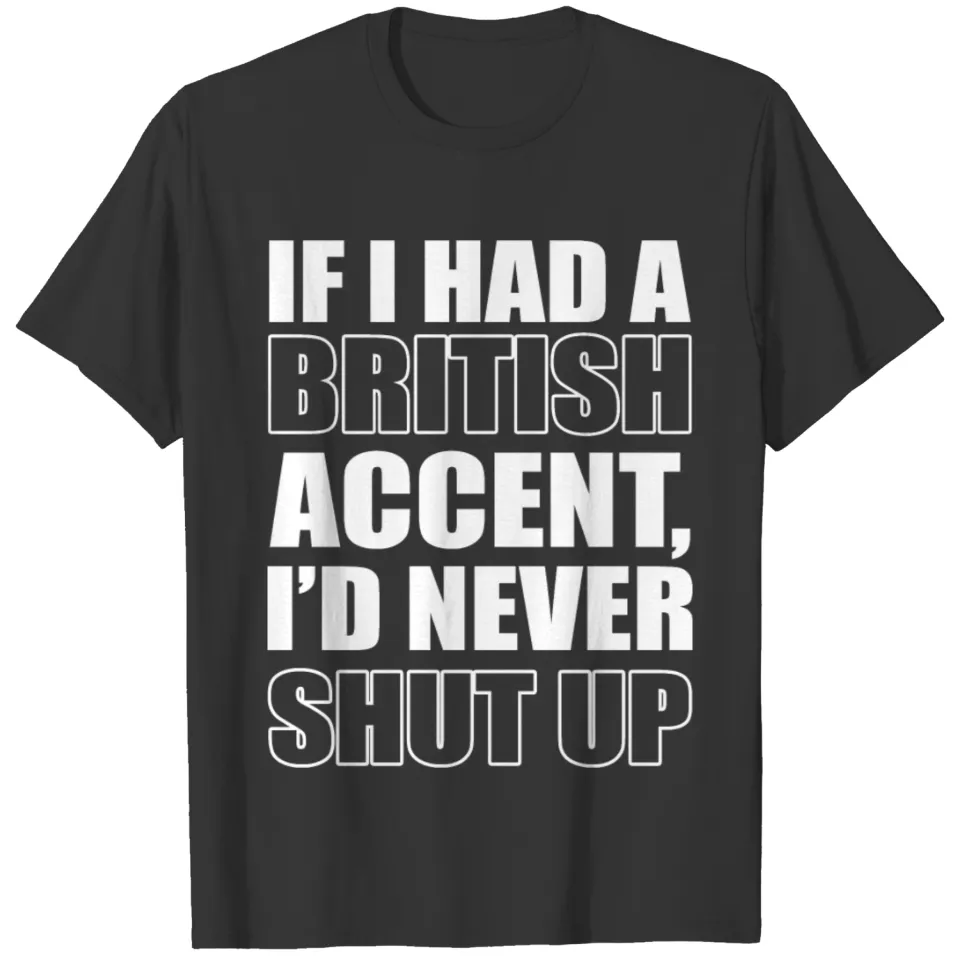 British accent British Citizen Gift T Shirts