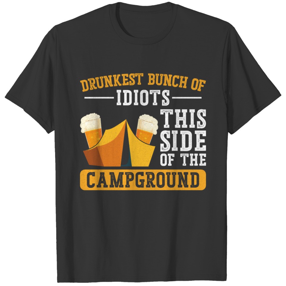 Camping Alcohol Drunkest Bunch T-shirt