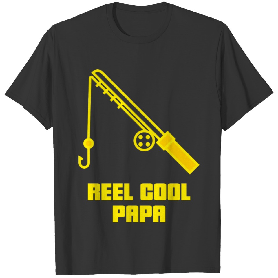 Reel cool papa fishing fisherman T-shirt