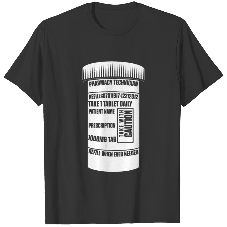 Pharmacy Technician Refill Certified Pharma Tech T-shirt