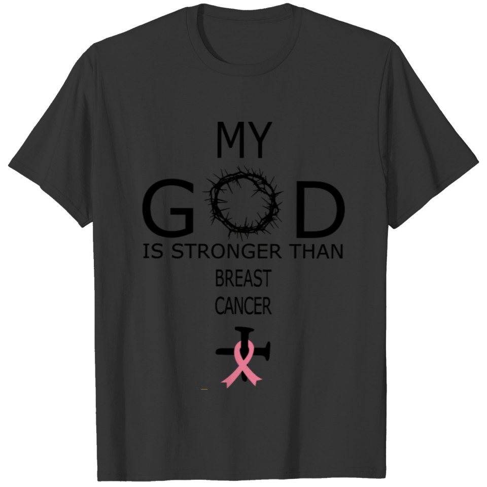 My God Is Stronger Than Breast Cancer Shirt, Chris T-shirt