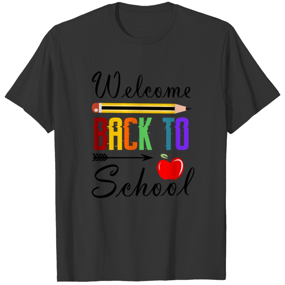 Welcome Back To School First Day of School Teacher T-shirt