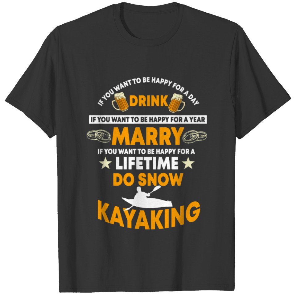 Funny Snow Kayak Gift T-shirt