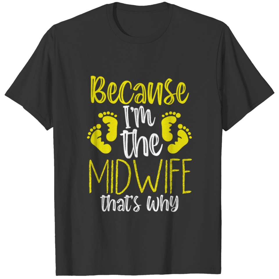 Midwife Baby Catcher Obstetric Nurse OBGYN T-shirt