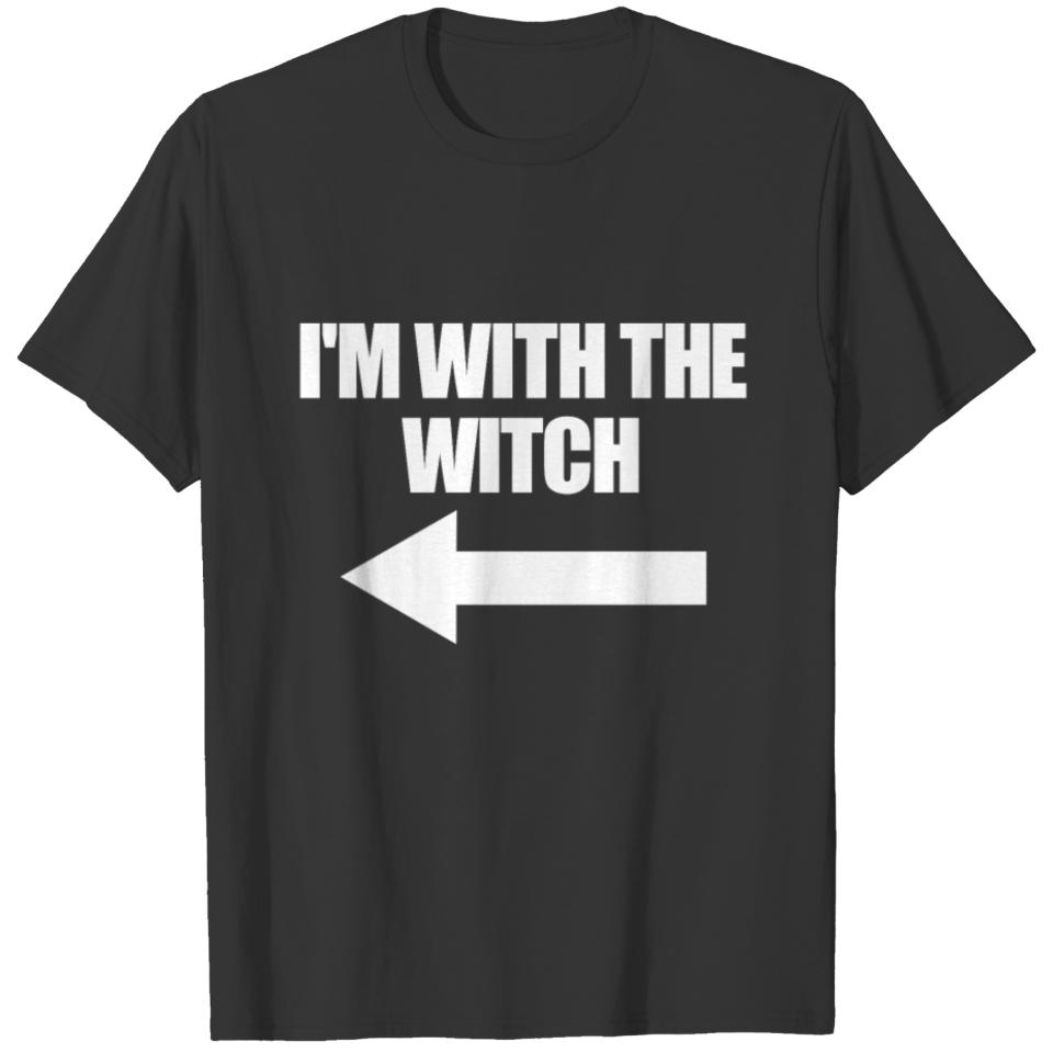 I'm With The Witch Halloween Matching Witchwith th T-shirt