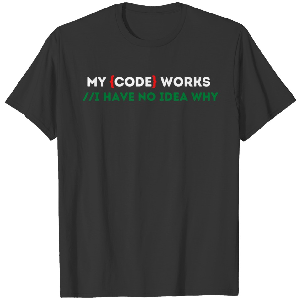 my code works i have no idea why T-shirt