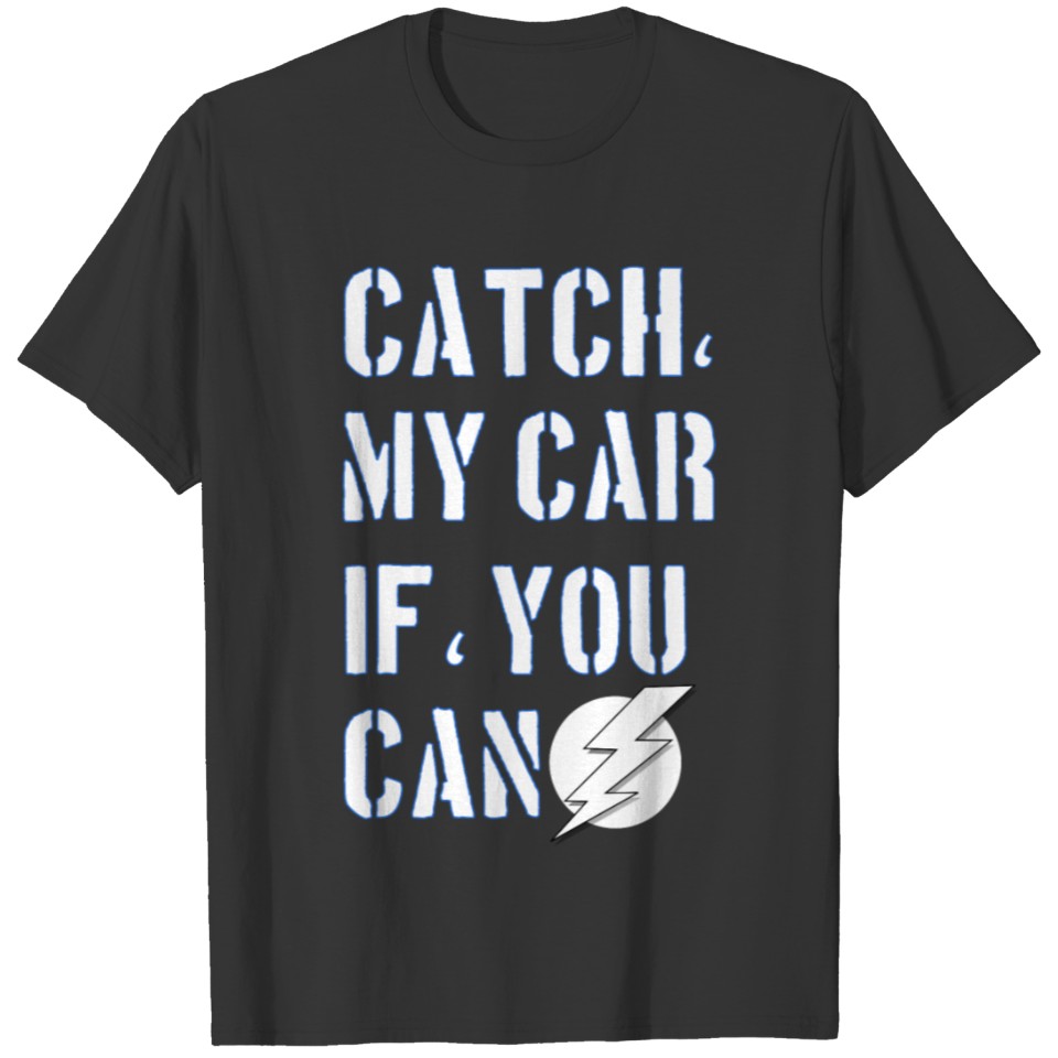 ٢٠٢١١٠٠٢ catch may car If yo can ١٤٥٦٤٧ T-shirt