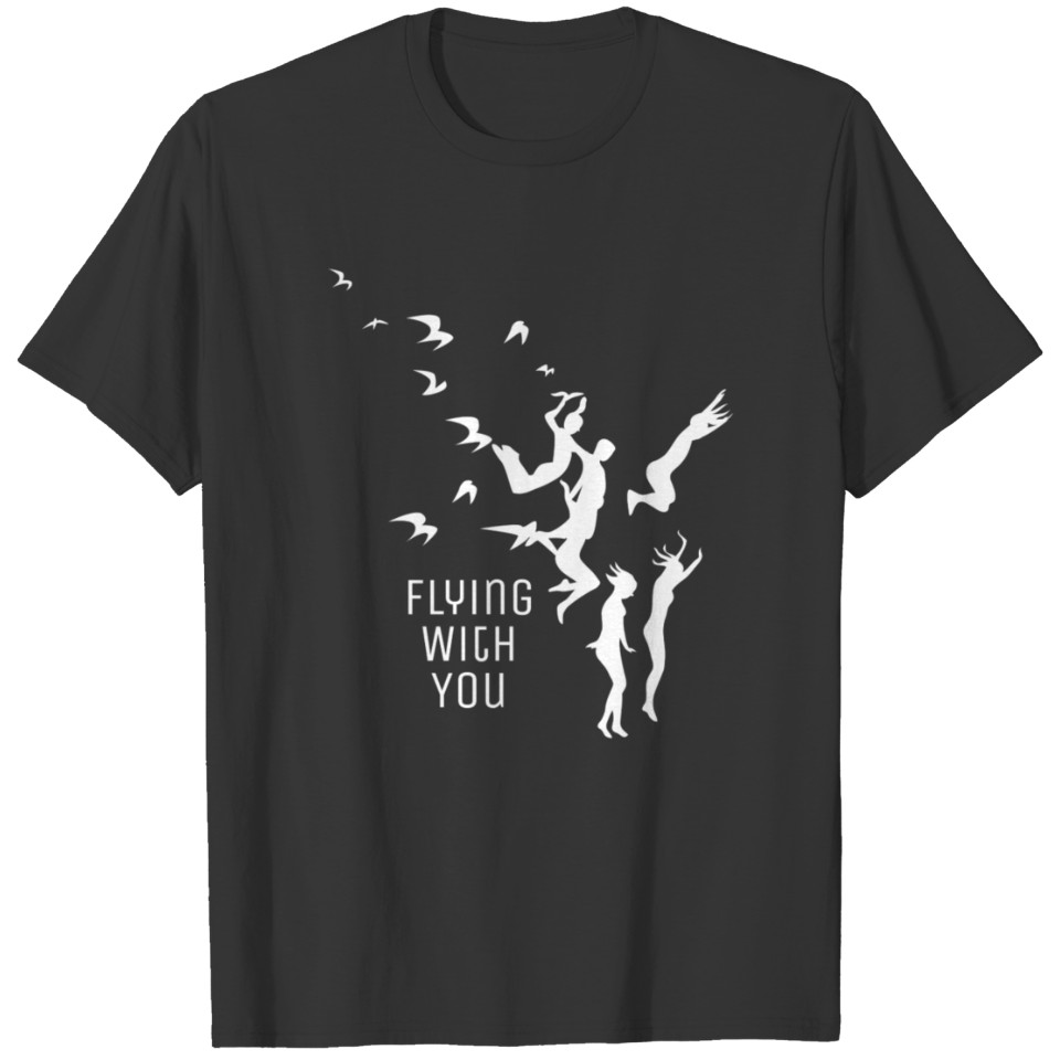 Flying with You T-shirt