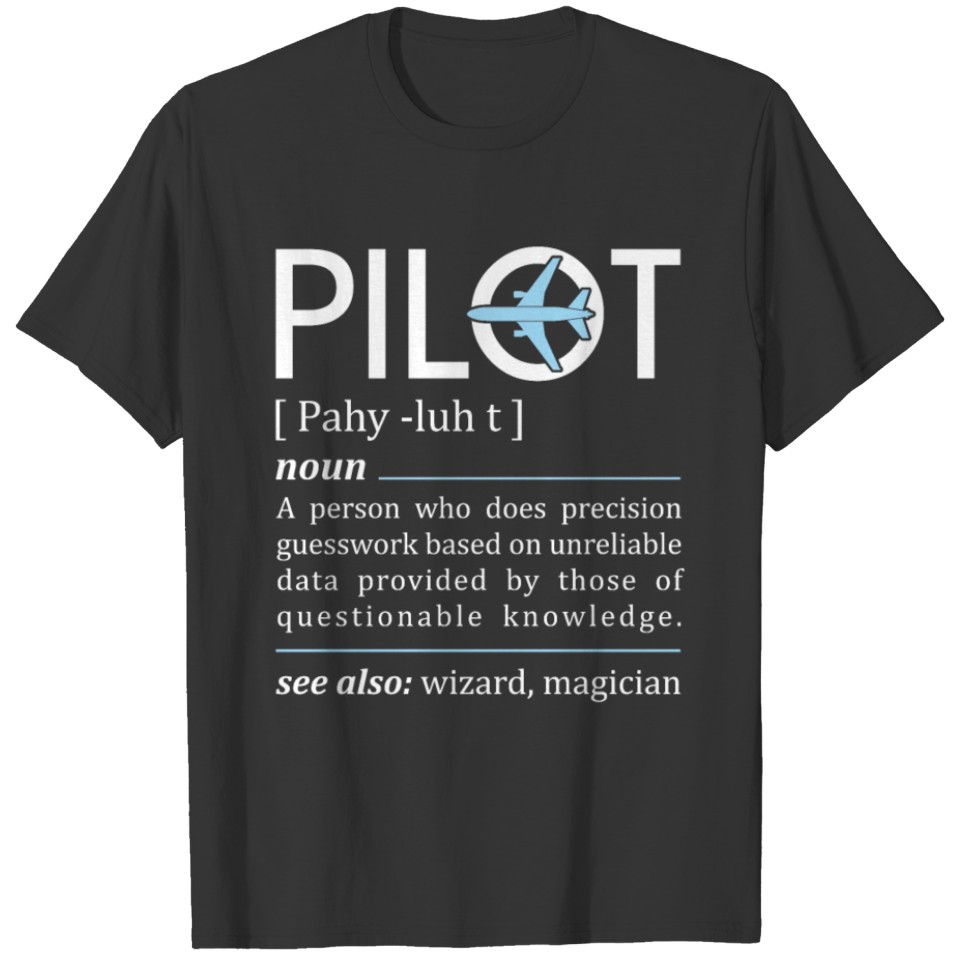 Pilot Definition Aeronautical Academy Fun Airplane T-shirt