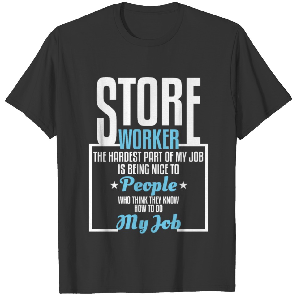 Store Worker Store Manager Supervisor T-shirt