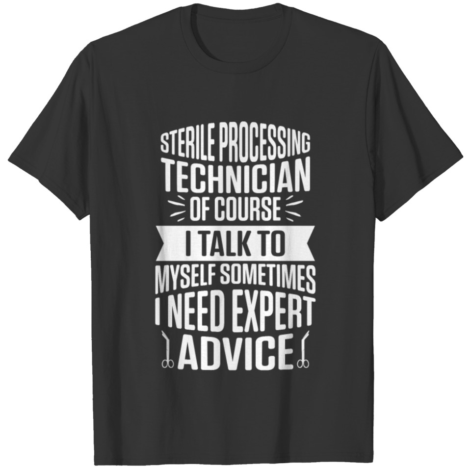Sterile Processing Technician Expert Funny Tech T-shirt