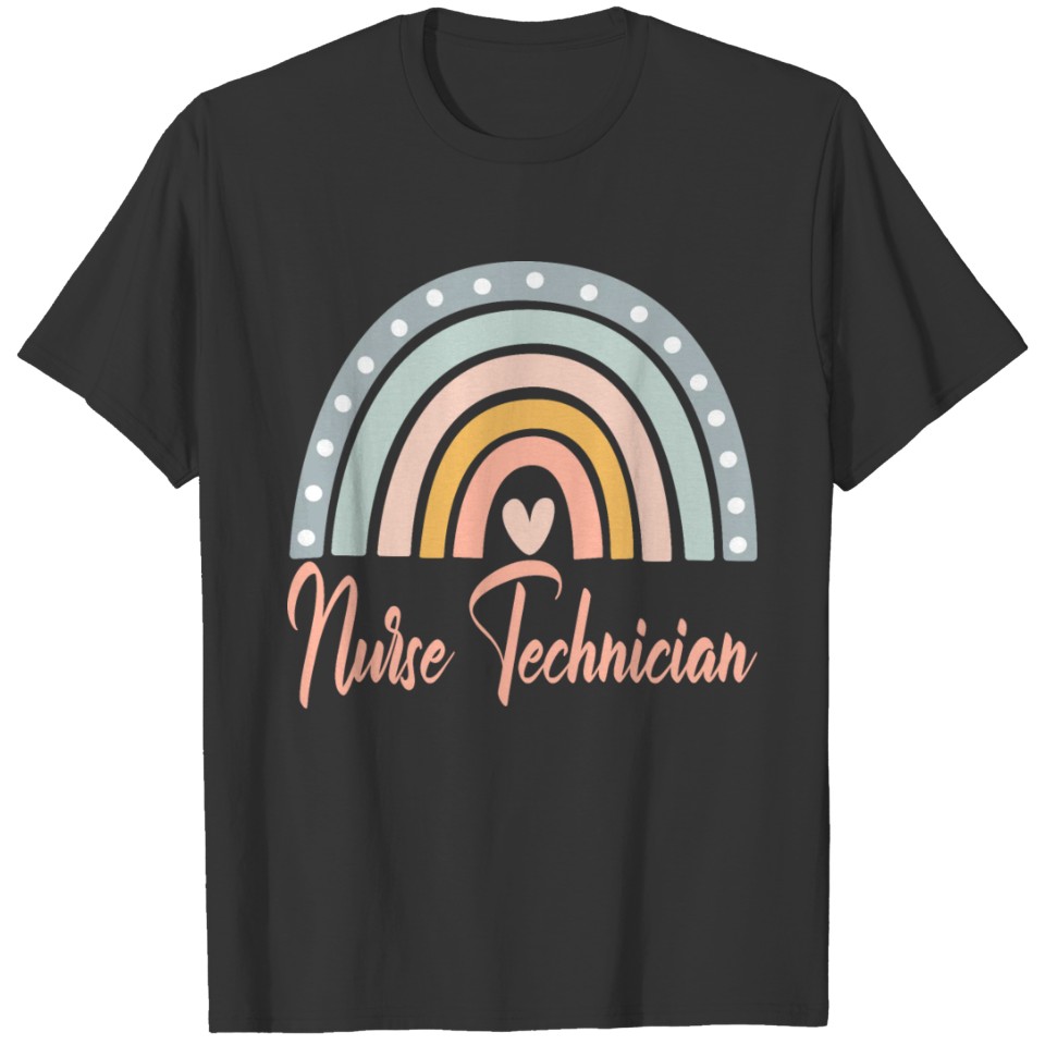 Funny Nursing Rainbow - Nurse Technician T-shirt
