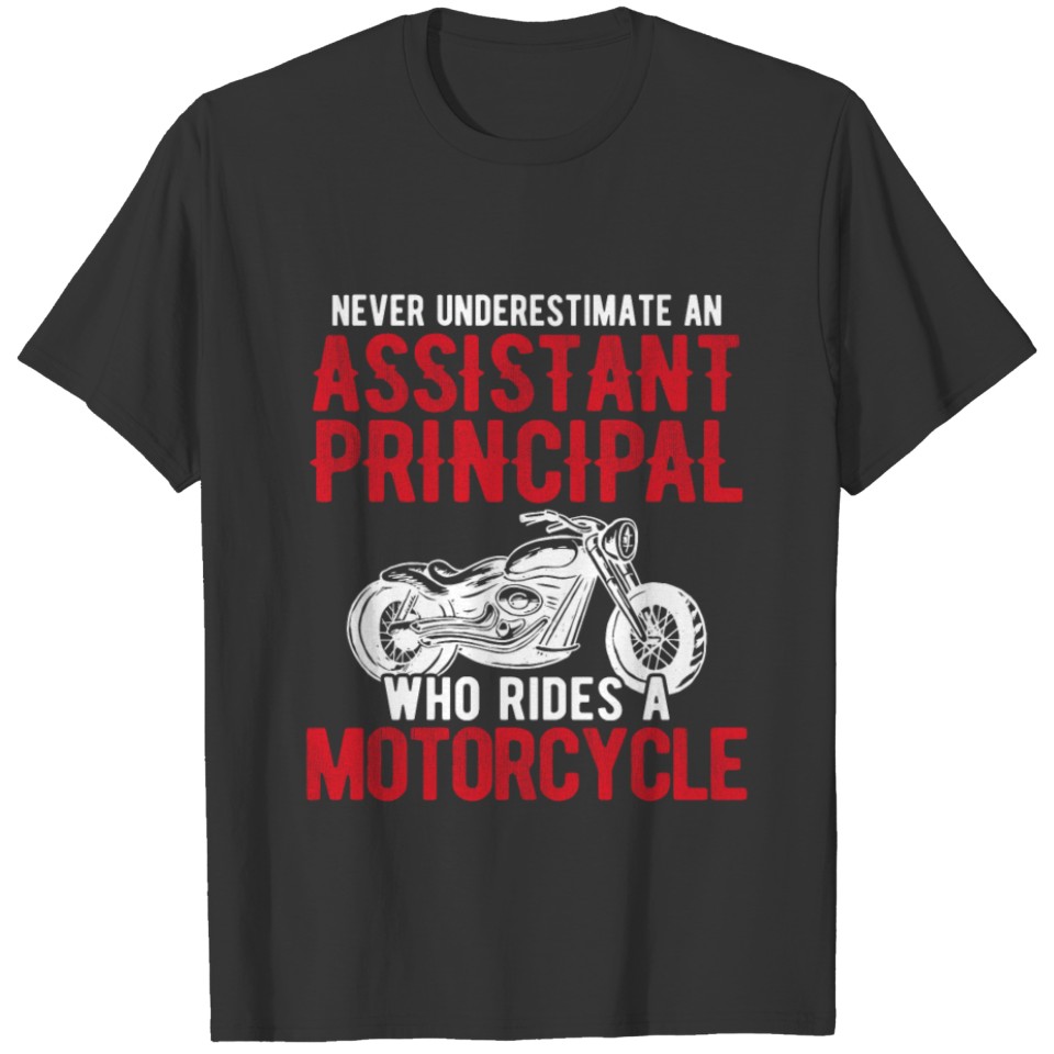Bike Rider Assistant Principal Who Rides A T-shirt