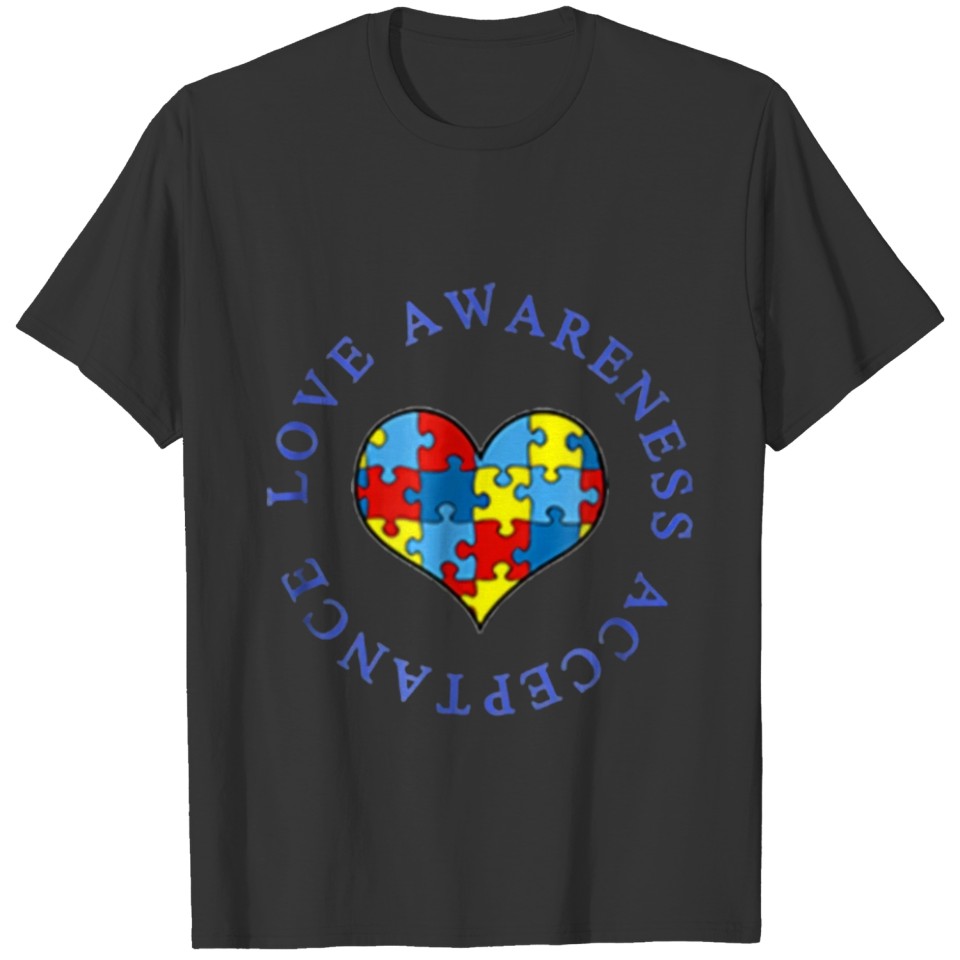 Love Awareness Acceptance T-shirt