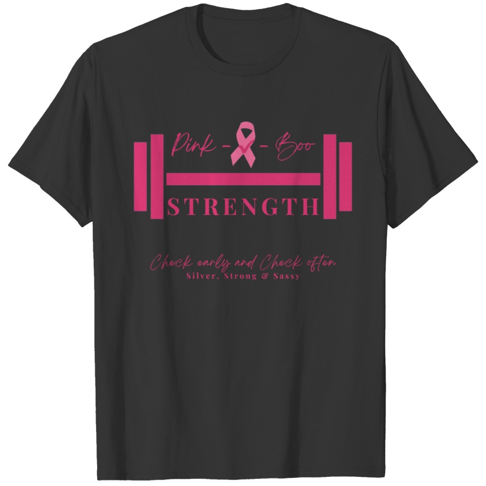 Pink a Boo "Strength"- Brest Cancer Awareness T-shirt