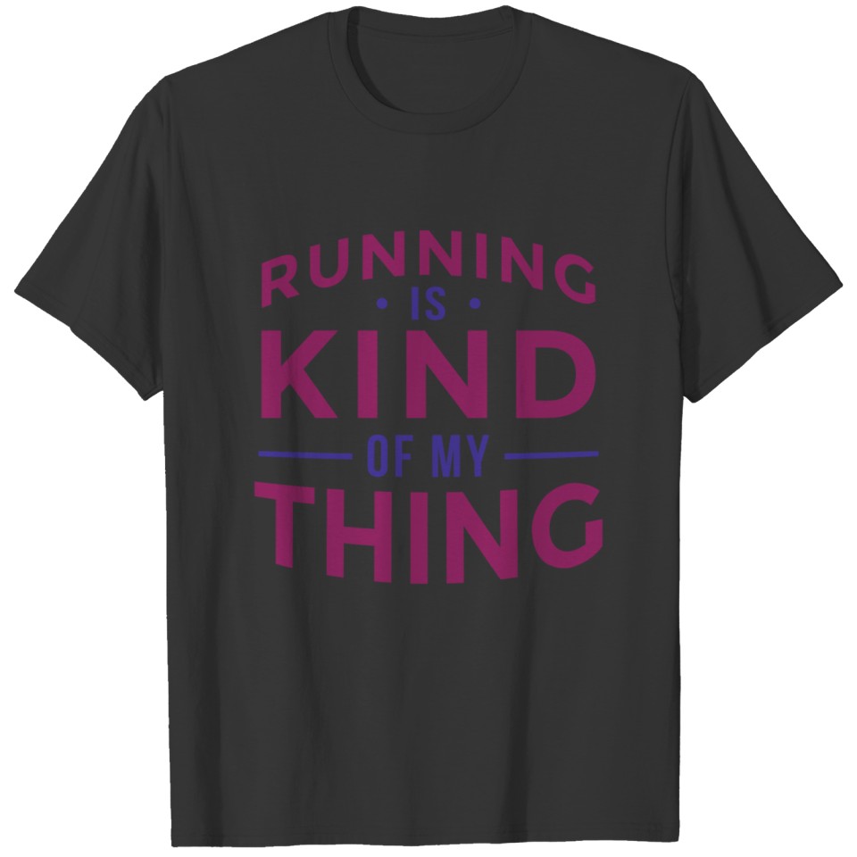 running kind of my thing lettering T-shirt