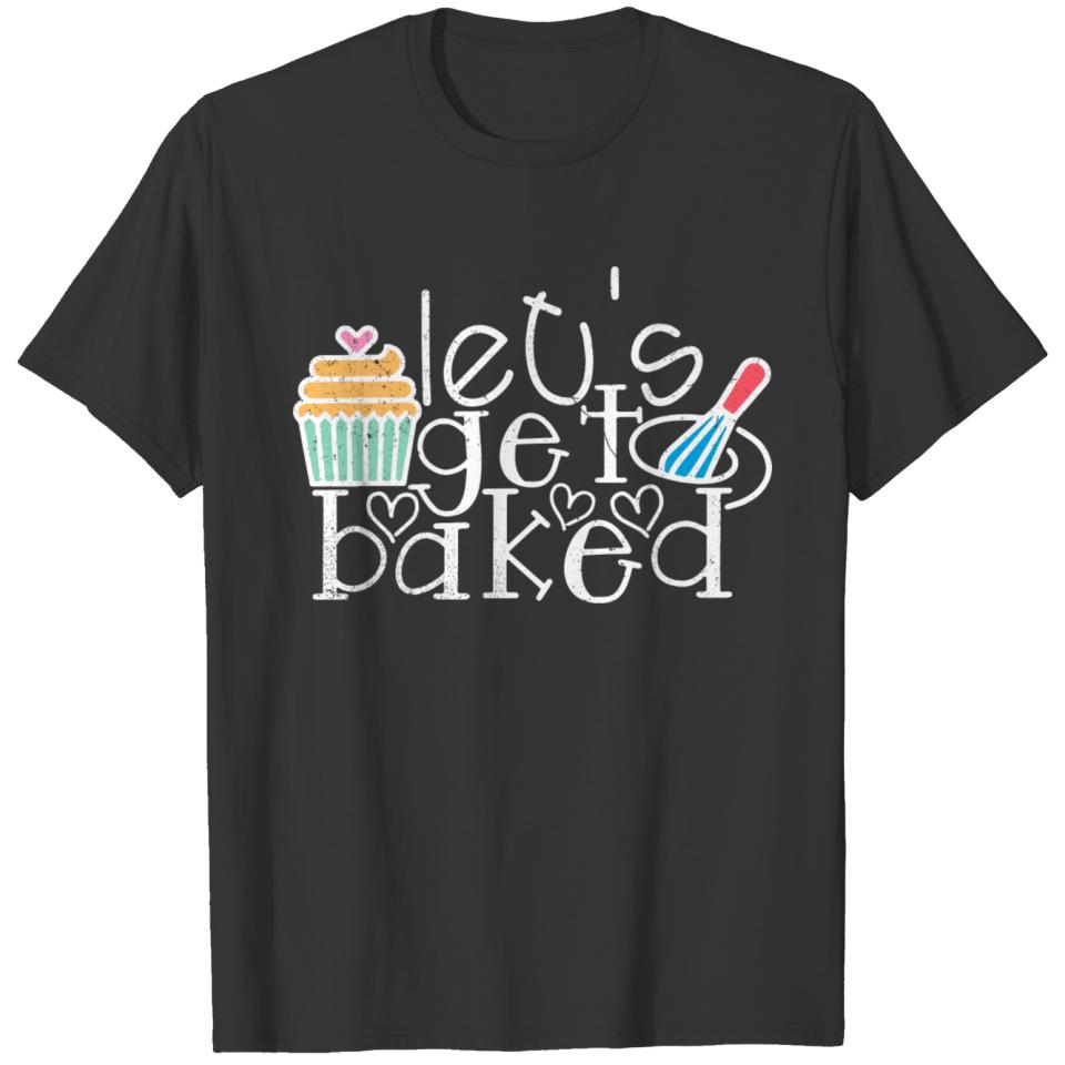 Let s Get Baked Noel Cookies Merry Christmas T-shirt