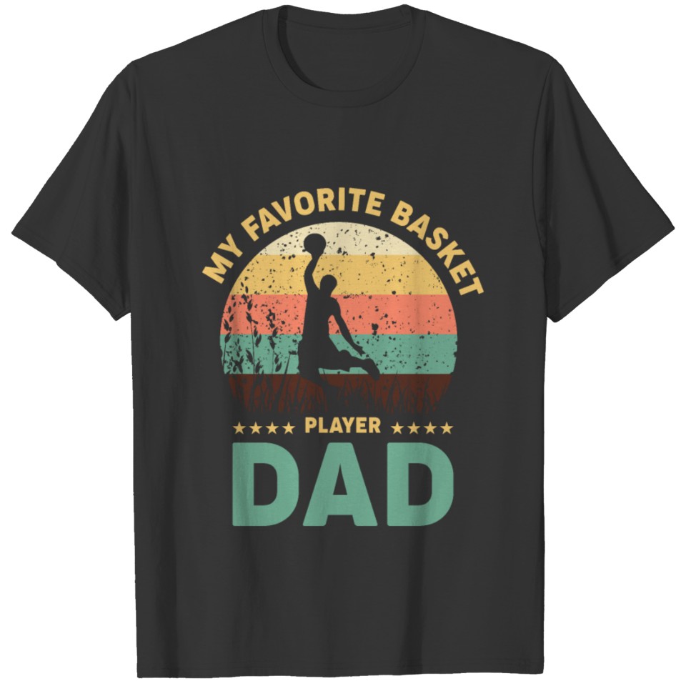 My Favorite basket player Call me Dad- BasketBall T-shirt