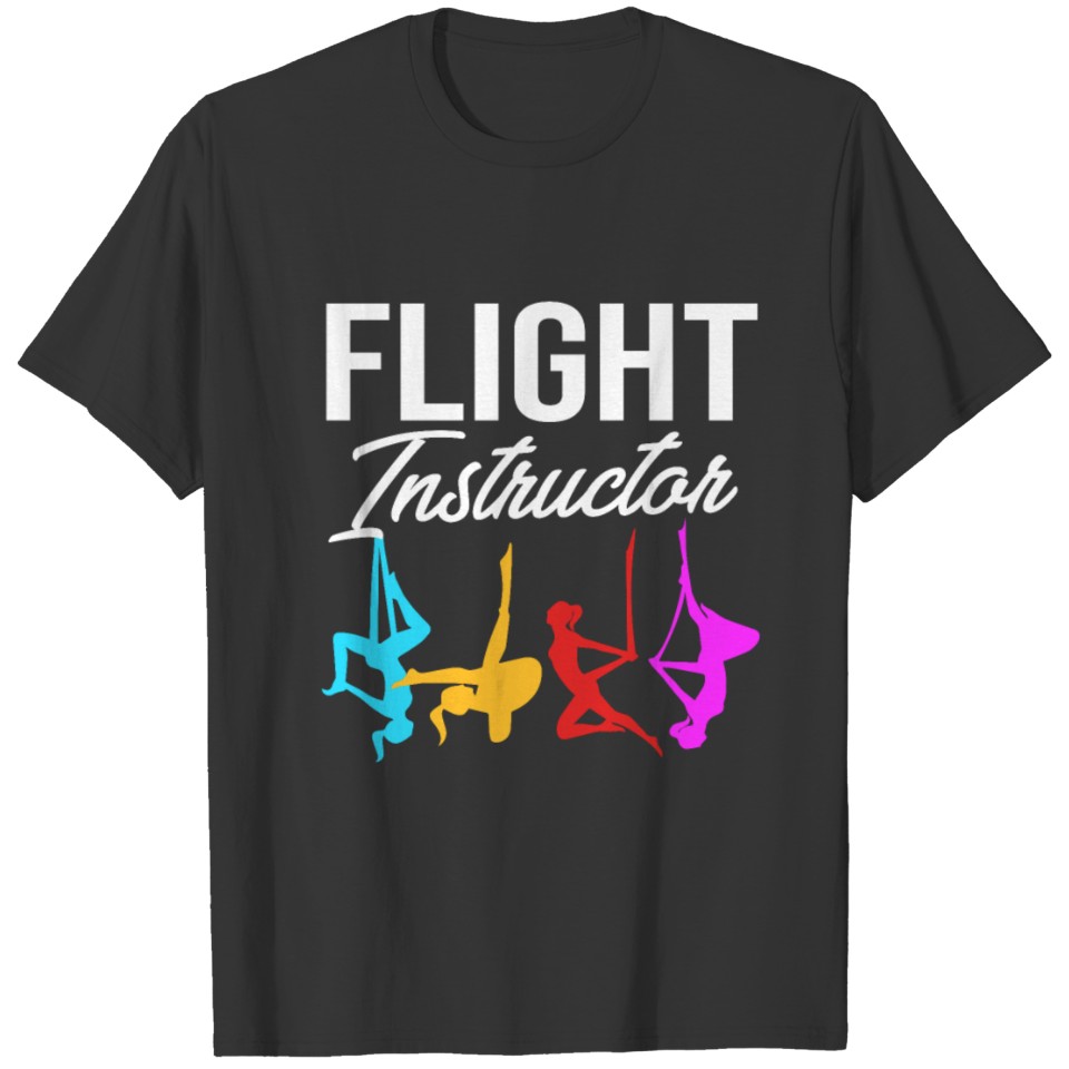 Funny Aerial Yoga Womens Flight Instructor T-shirt