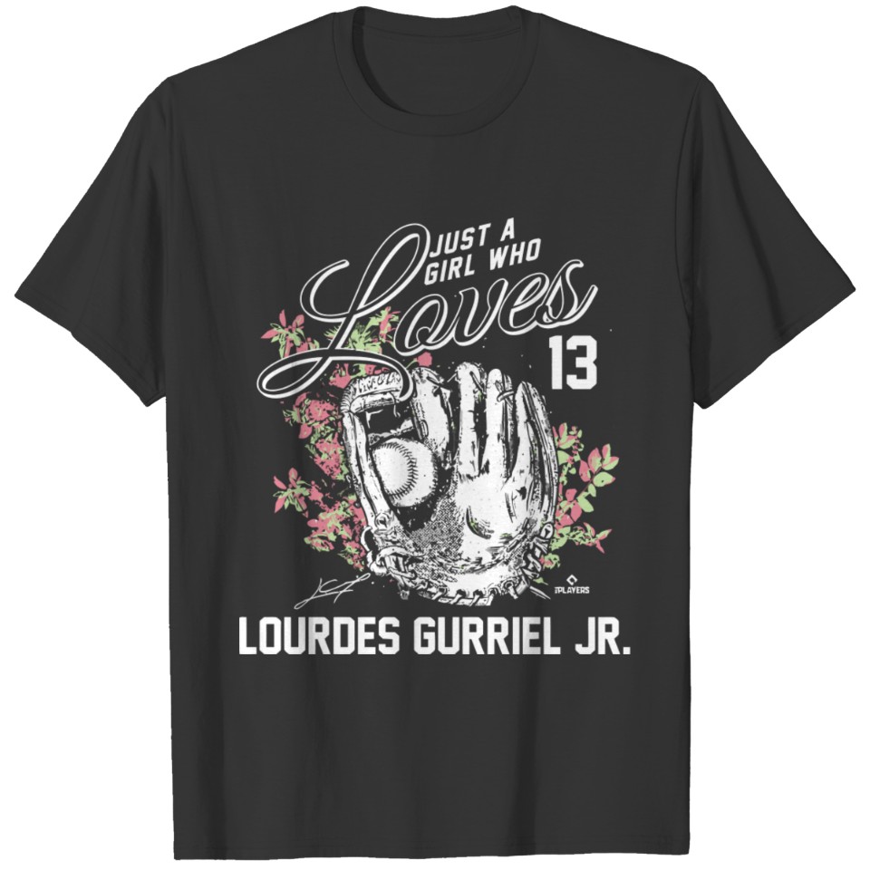 Just A Girl Who Loves Lourdes Gurriel Jr T-shirt