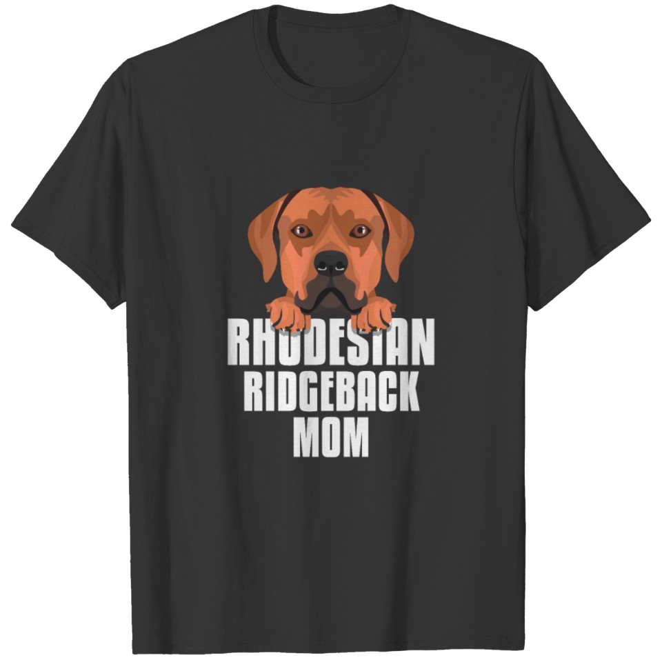 Rhodesian Ridgeback Mom, Dog Mom T Shirts