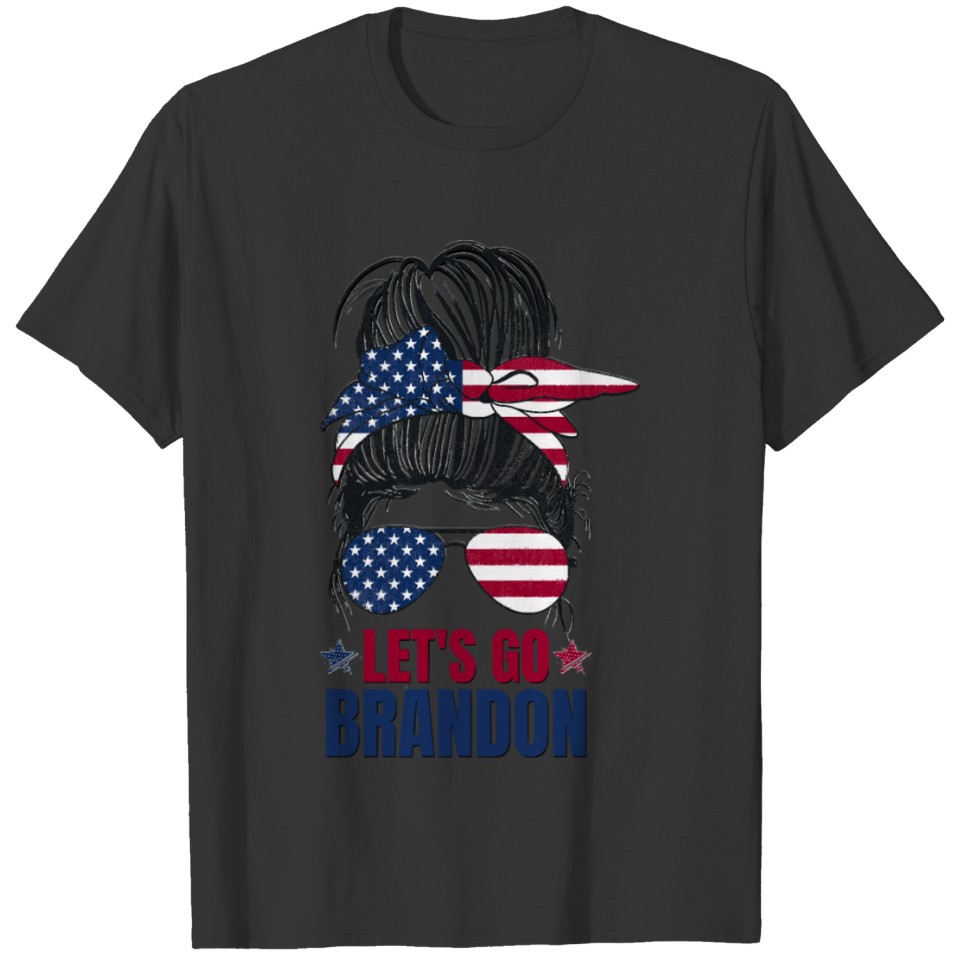 Let s Go Brandon Funny Messy Bun for Women Long Sl T-shirt