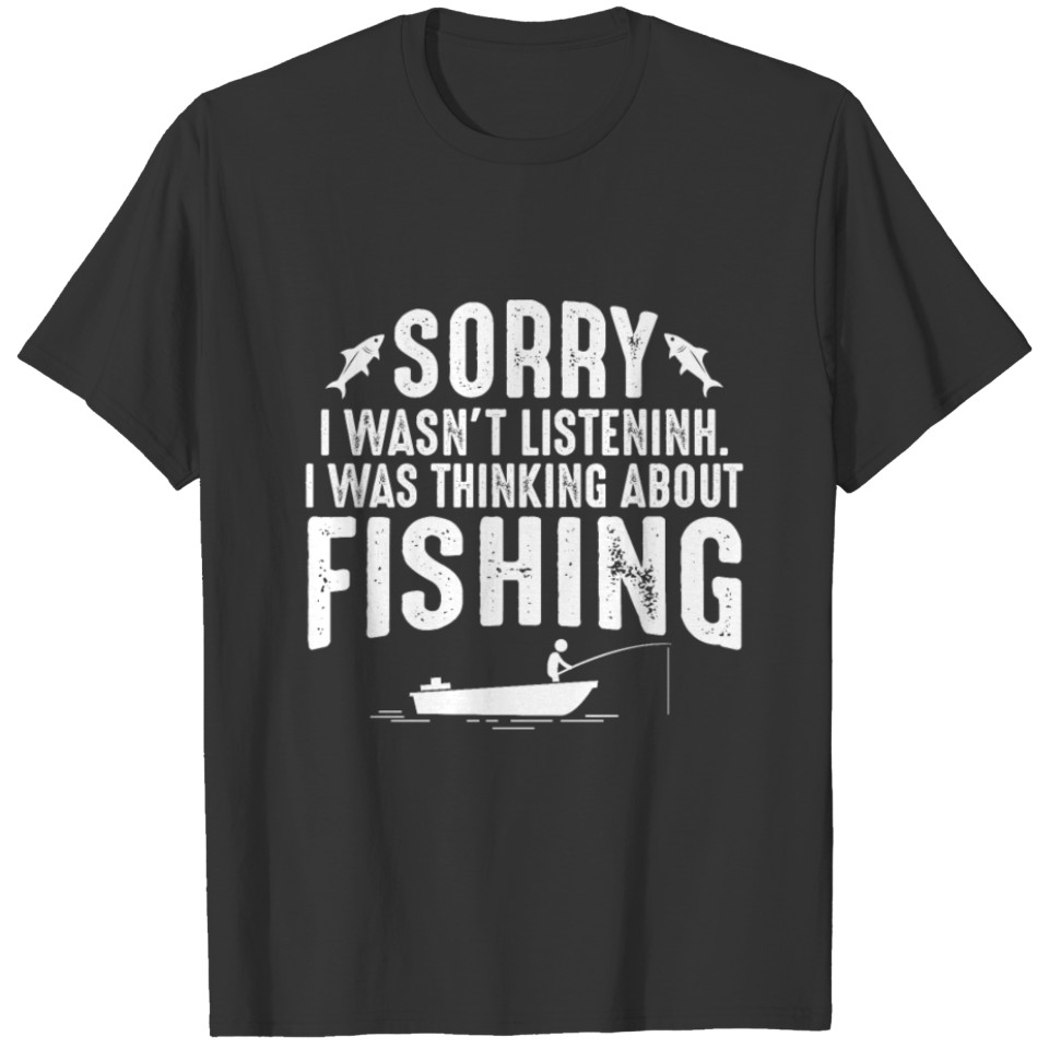 Sorry i wasn’t listening i was thinking about T-shirt