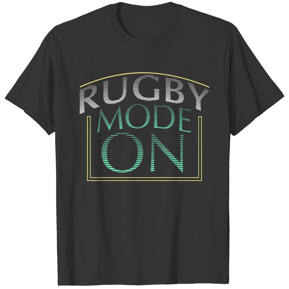 Rugby Mode On T-shirt