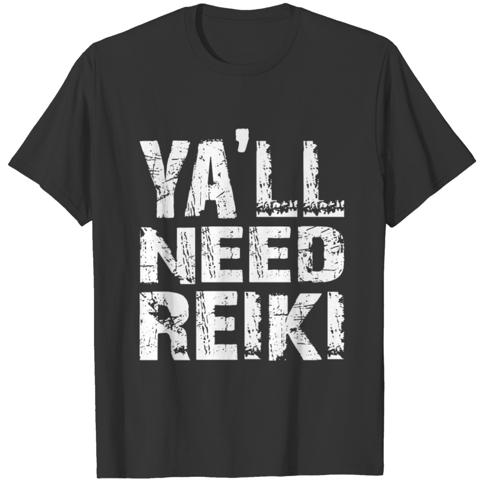 Ya'll Need Reiki - Reiki Master Merch - Spiritual T-shirt