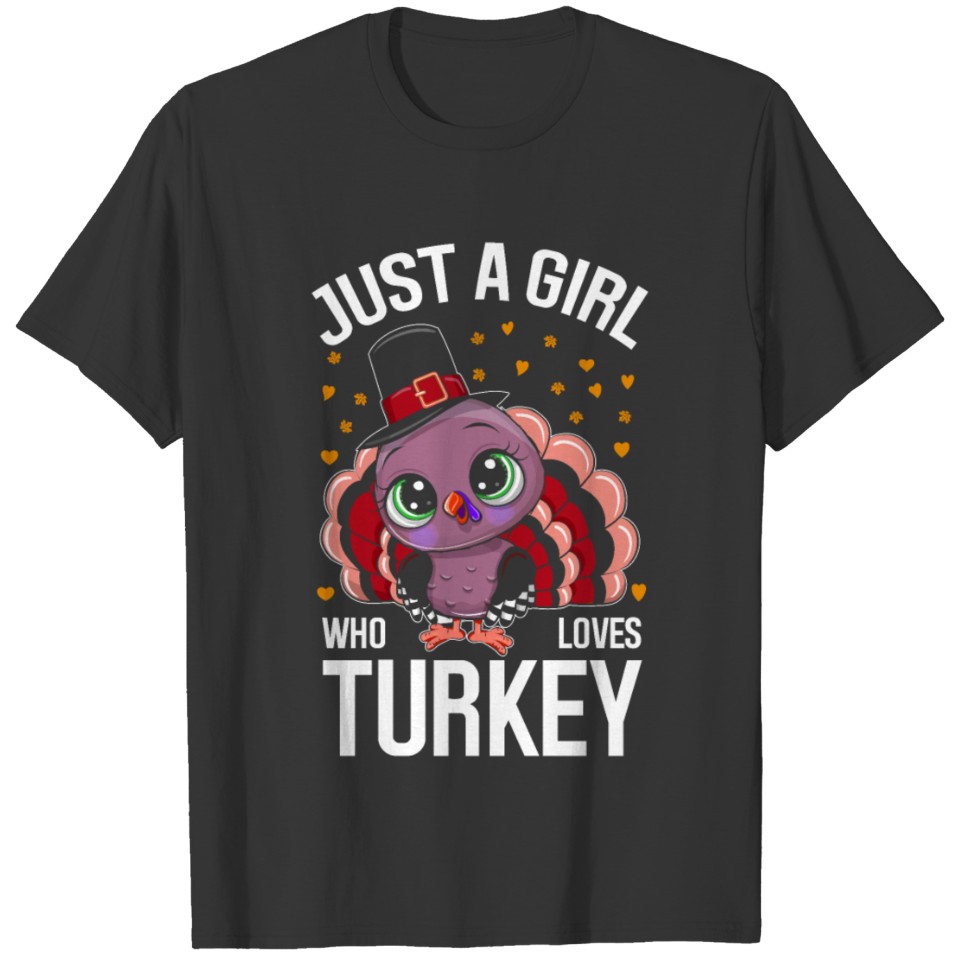 Just A Girl Who Loves Turkeys Cute Mighty Turkey T Shirts