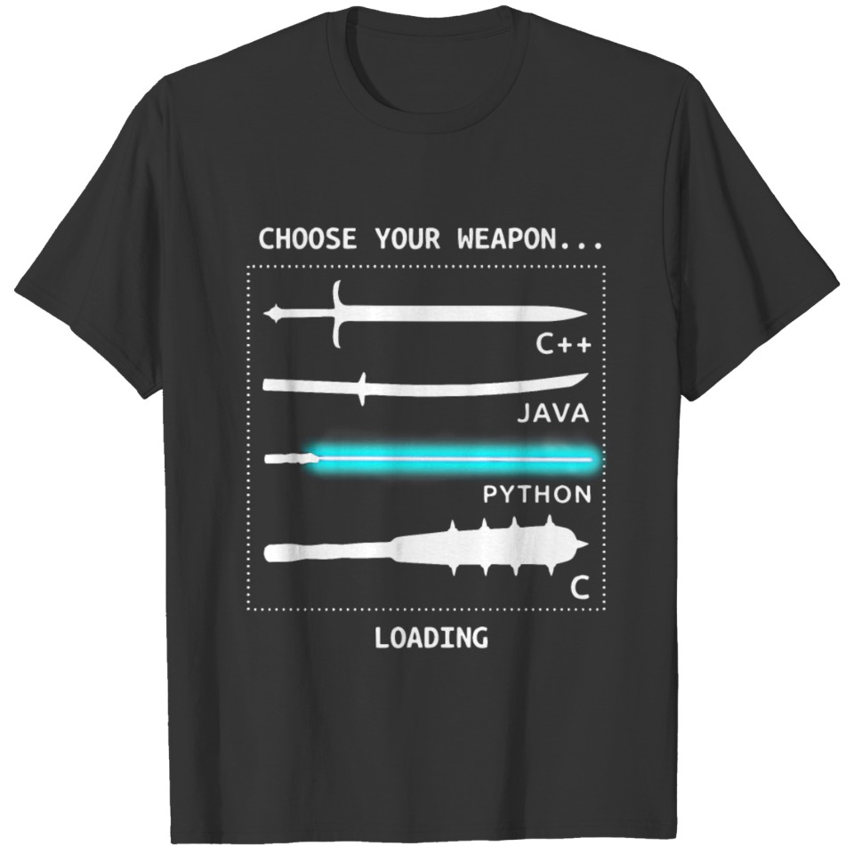 Choose Your weapon T-shirt