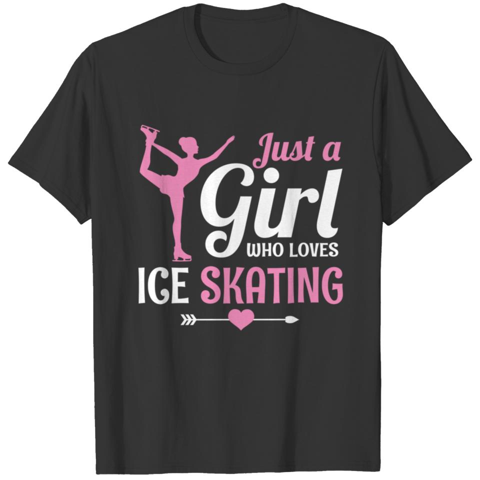 Just A Girl Who Loves Ice Skating Skater Gift T-shirt
