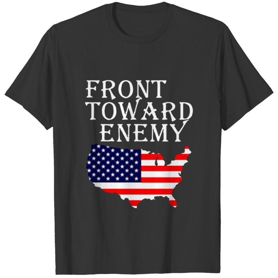 front toward enemy T-shirt